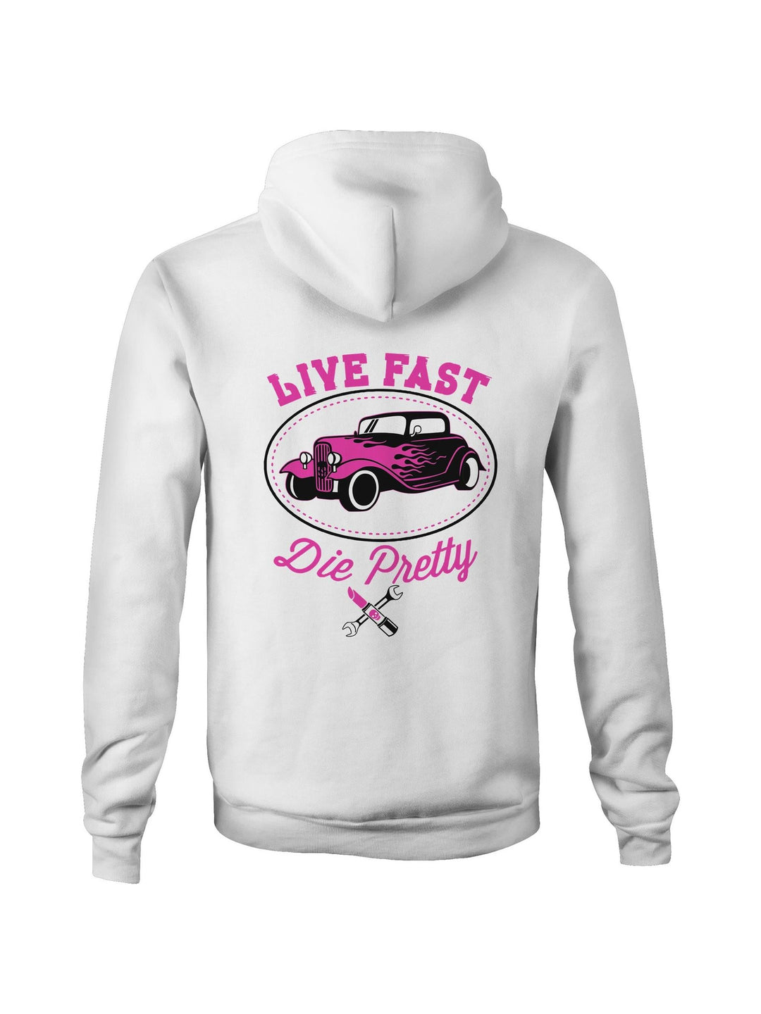 Live Fast Die Pretty - Fleecy Womens Hoodie
