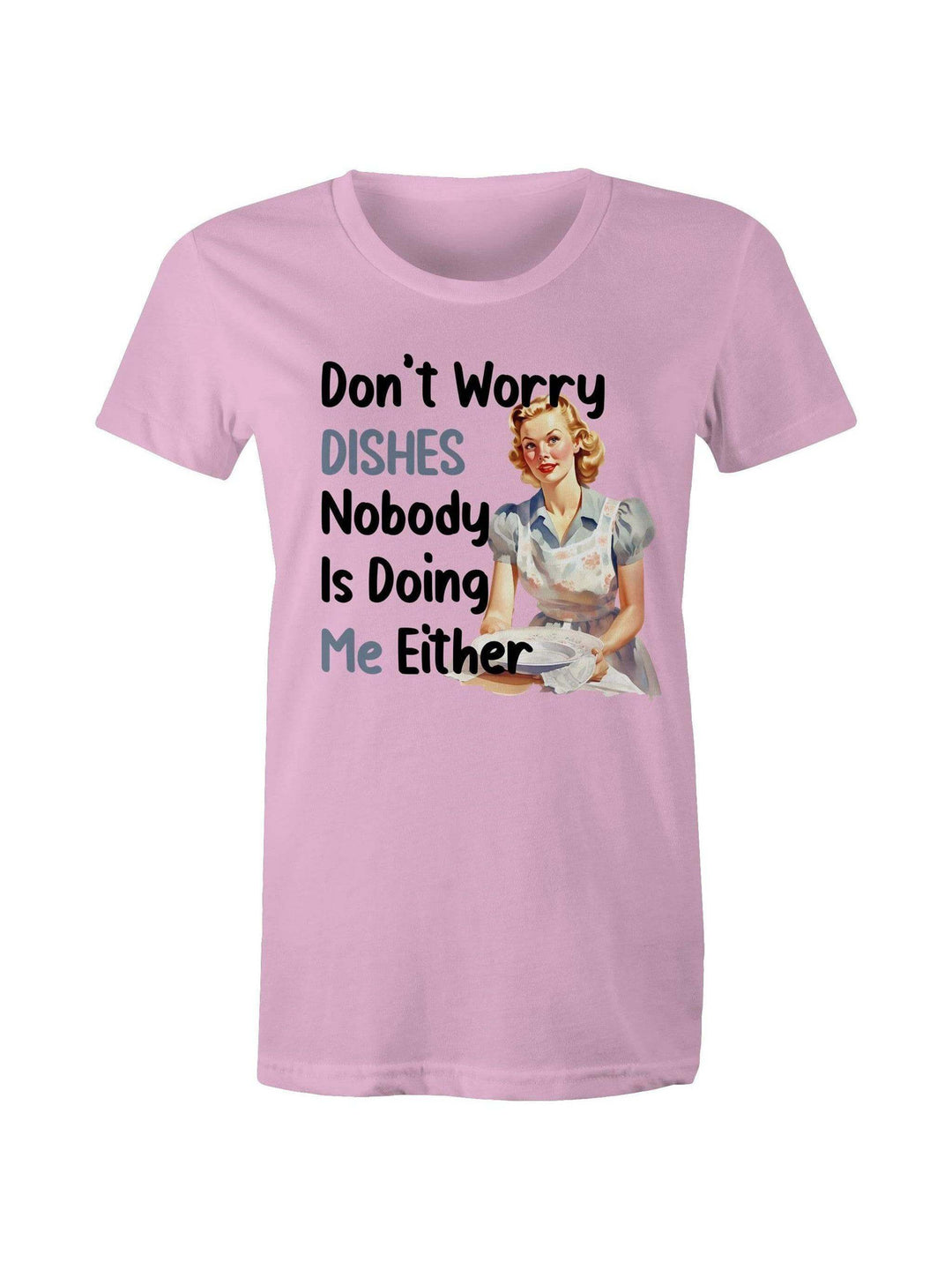 Don't Worry Dishes - Women's  Tee - Poison Arrow Retro