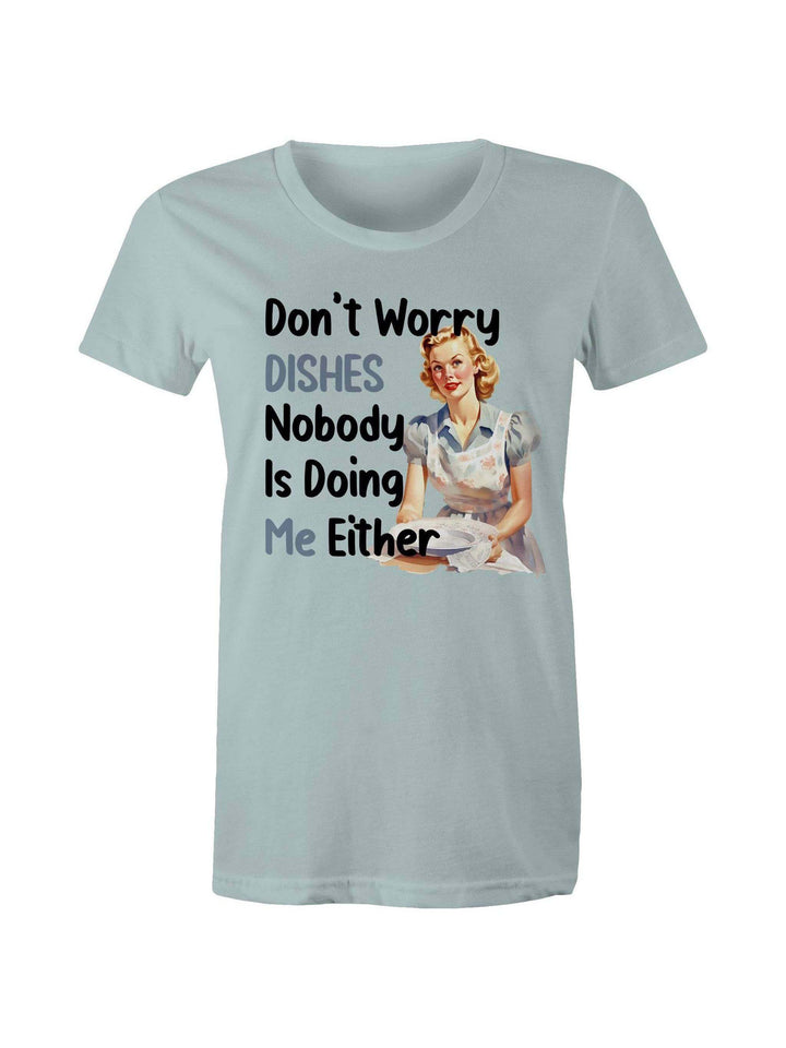 Don't Worry Dishes - Women's  Tee - Poison Arrow Retro
