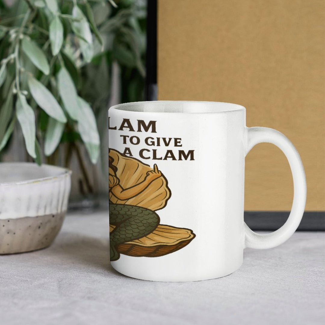 Too Glam To Give A Clam White Mug