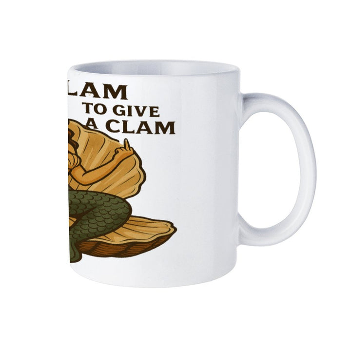 Too Glam To Give A Clam White Mug