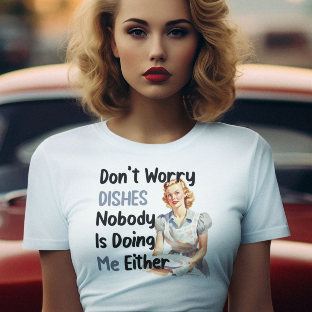 Don't Worry Dishes - Women's Tee